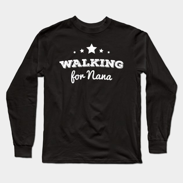 Walking for Nana Long Sleeve T-Shirt by Horskarr